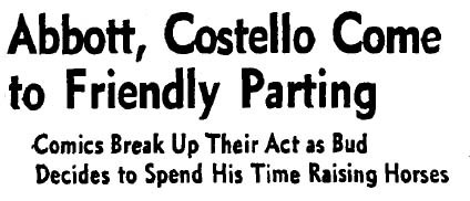 July 15, 1957: Abbott, Costello Come to Friendly Parting