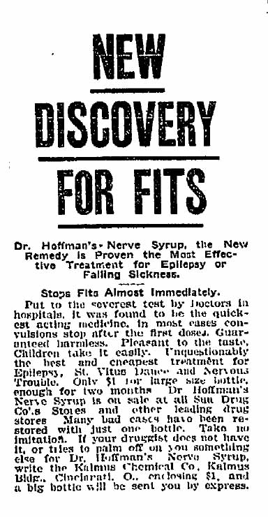 April 13, 1908: Nerve syrup cures fits! Ad for "nerve syrup" a treatment for epilepsy and "falling sickness" and St. Vitus Dance. What's in it? No telling! 