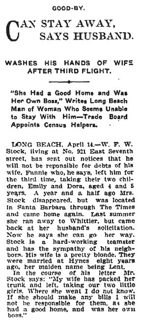April 15, 1910: W.F.W. Stock says his wife, Fannie, can stay away after leaving him for the third time. 