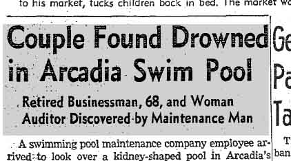 August 23, 1958: Couple Found Drowned in Arcadia Swim Pool