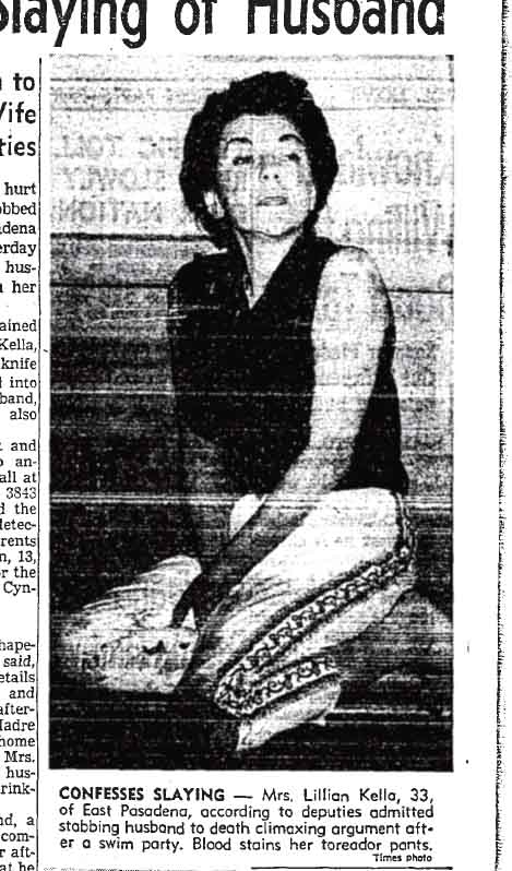 August 31, 1958: Lillian Kella admits stabbing her husband to death after a swim party. Woman with short hair in sleeveless top, blood on her toreador pants. 