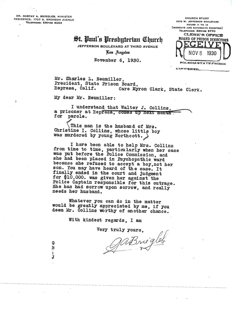 November 6, 1930: November 6, 1930: The Rev. Gustav A. Briegleb writes a letter to help Christine Collins, whose son was killed by Gordon Northcott. 
