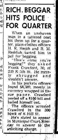 January 31, 1959: A man arrested for begging carries $8,389 and bails himself out of jail. 