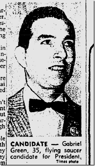 Gabriel Green, Flying Saucer Candidate for President