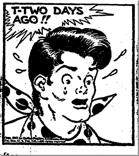 June 4, 1941: Li'L Abner panel. He says "Two Days Ago!!