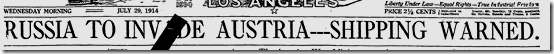 July 29, 1914, Russia to Invade Austria 
