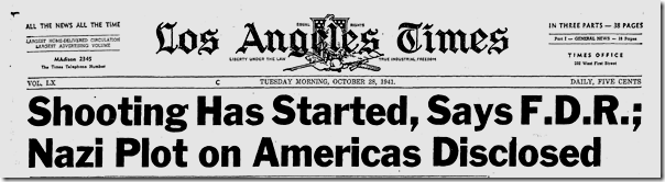 Oct. 28, 1941, Shooting Has Started 