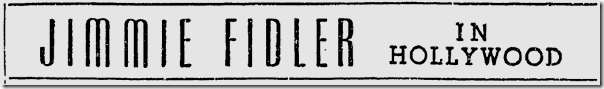 Nov. 1213, 1941, Jimmie Fidler Nov. 1213, 1941, Jimmie Fidler