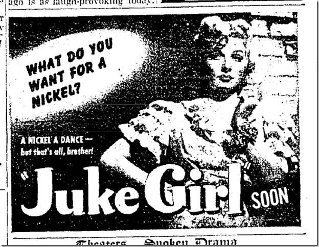 May 23, 1942, Juke Girl May 23, 1942, Juke Girl