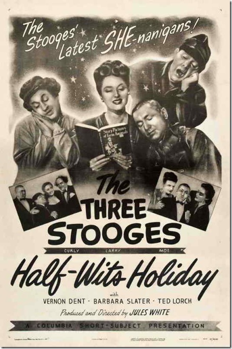 Three Stooges "Half-Wites Holiday"