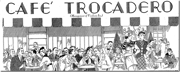 Sept. 20, 1934, Cafe Trocadero