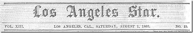 Aug. 1, 1863, Los Angeles Star Aug. 1, 1863, Los Angeles Star