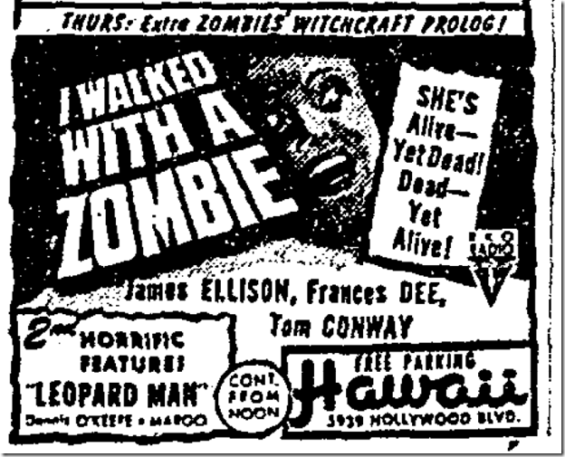 Aug. 29, 1943, I Walked With a Zombie Aug. 29, 1943, I Walked With a Zombie