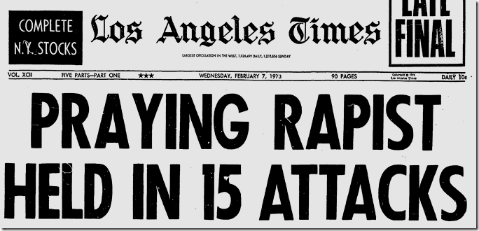 Feb. 7, 1972, Praying Rapist 