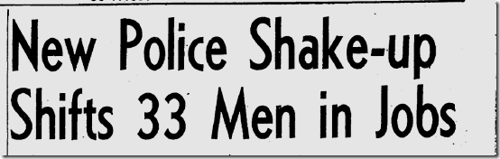 Aug. 4, 1946, Police Shakeup