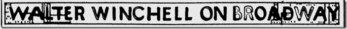 March 7, 1944, Walter Winchell 