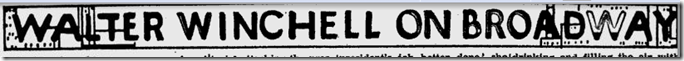 Feb. 24, 1944, Walter Winchell on Broadway 