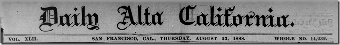 Aug. 23, 1888, Daily Alta California 
