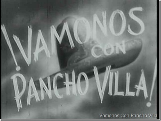 Vamanos con Pancho Villa