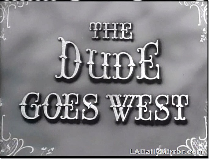 May 2, 2020, The Dude Goes West May 2, 2020, The Dude Goes West