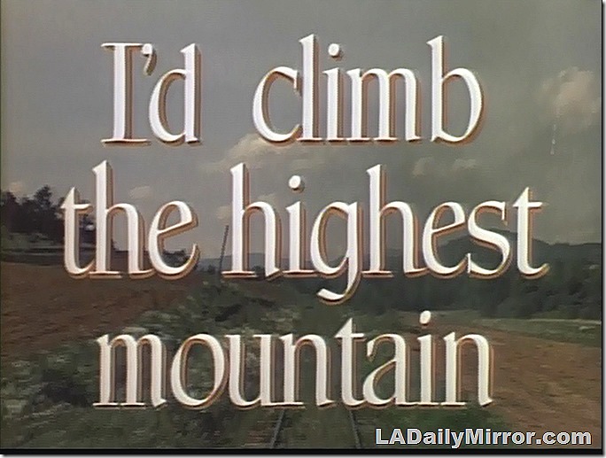 Jan. 30, 2021, I'd Climb the Highest Mountain Main Title