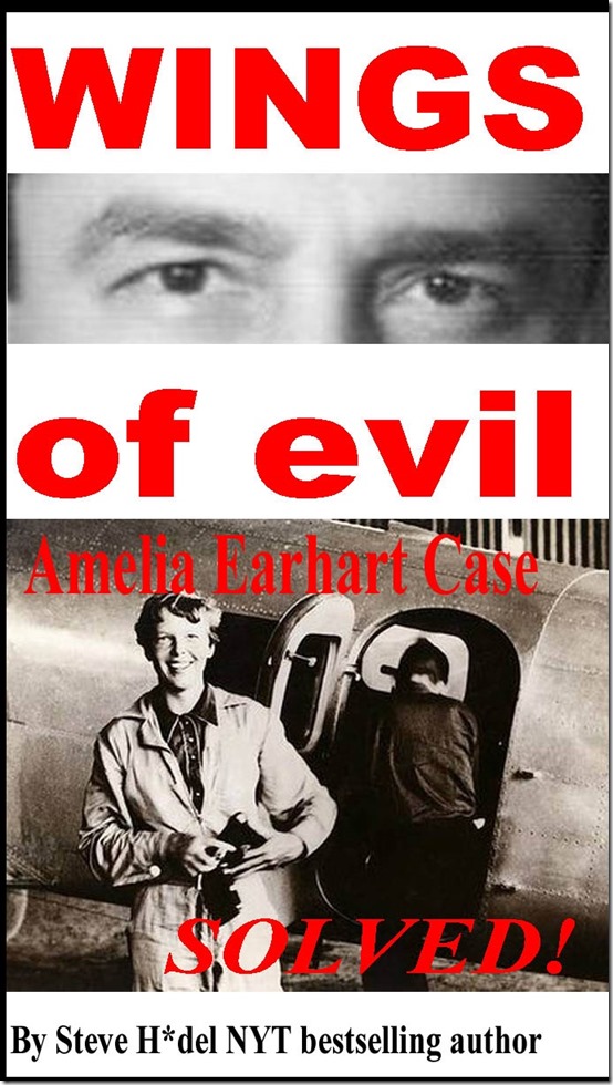 George Hodel: Wings of Evil, Amelia Earhart Case SOLVED! George Hodel: Wings of Evil, Amelia Earhart Case SOLVED!