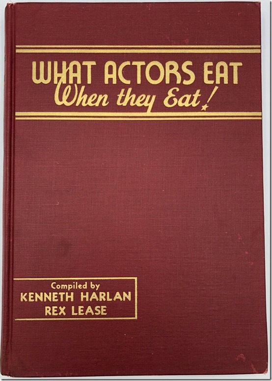 Cover, deep red, gold type What Actors Eat When They Eat Cover, deep red, gold type What Actors Eat When They Eat