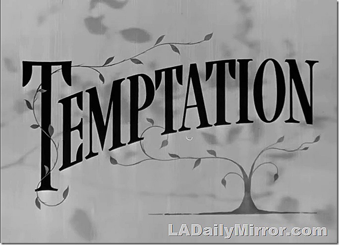 Main Title. Temptation, letters over artwork of a tree