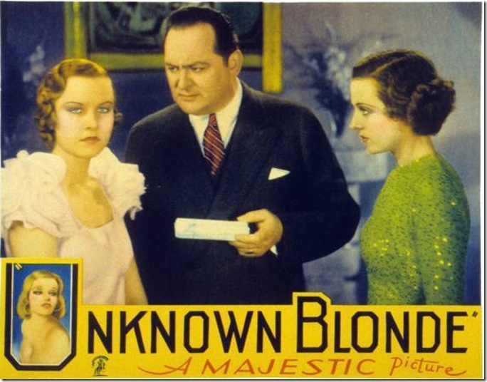 Lobby card from Unknown Blonde, showing Edward Arnold, Dorothy Revier and Arletta Duncan. Duncan is wearing a frilly dress while Arnold wears a dark suit. Revier wears a glittery dress. Lobby card from Unknown Blonde, showing Edward Arnold, Dorothy Revier and Arletta Duncan. Duncan is wearing a frilly dress while Arnold wears a dark suit. Revier wears a glittery dress.