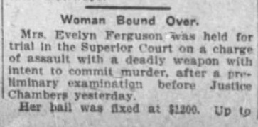 July 31, 1907: Woman Bound Over for Trial